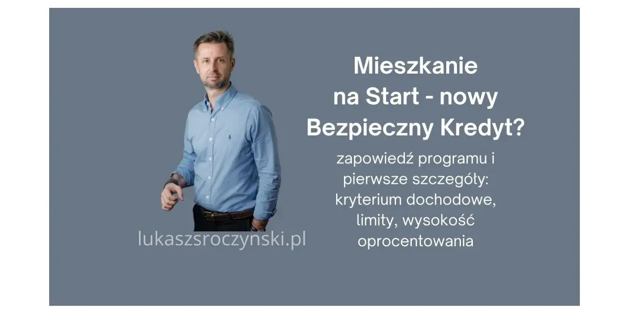 Mężczyzna w niebieskiej koszuli prezentuje "Mieszkanie na Start - nowy Bezpieczny Kredyt?". Poznaj szczegóły programu.
