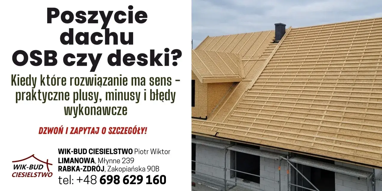 Budowa dachu z deskowaniem z płyt OSB i łaty. Wymagające poszycie dachu, które rozwiązanie wybrać?