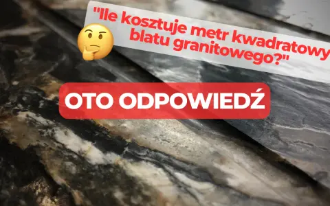 Ile kosztuje blat kamienny? Ceny i czynniki wpływające na koszt