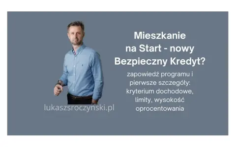 Mężczyzna w niebieskiej koszuli prezentuje "Mieszkanie na Start - nowy Bezpieczny Kredyt?". Poznaj szczegóły programu.