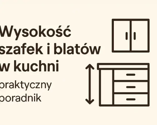 Na jakiej wysokości listwa do szafek kuchennych, by uniknąć błędów?