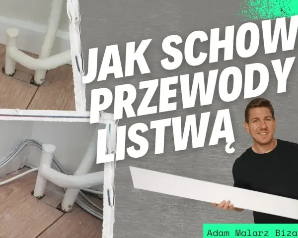 Jak schować kable w listwie przypodłogowej - proste sposoby na porządek