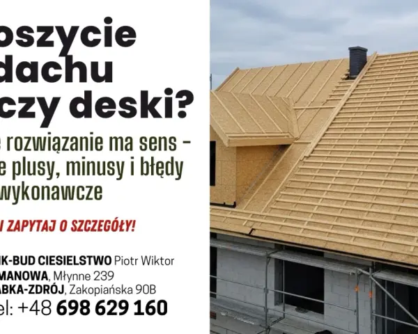 Budowa dachu z deskowaniem z płyt OSB i łaty. Wymagające poszycie dachu, które rozwiązanie wybrać?