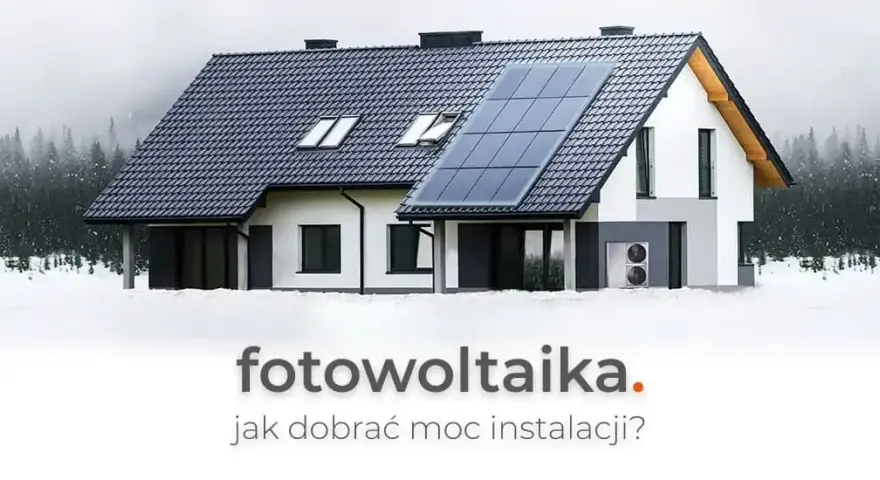 Jaka moc paneli do domu? Oblicz idealną moc dla swojego budynku