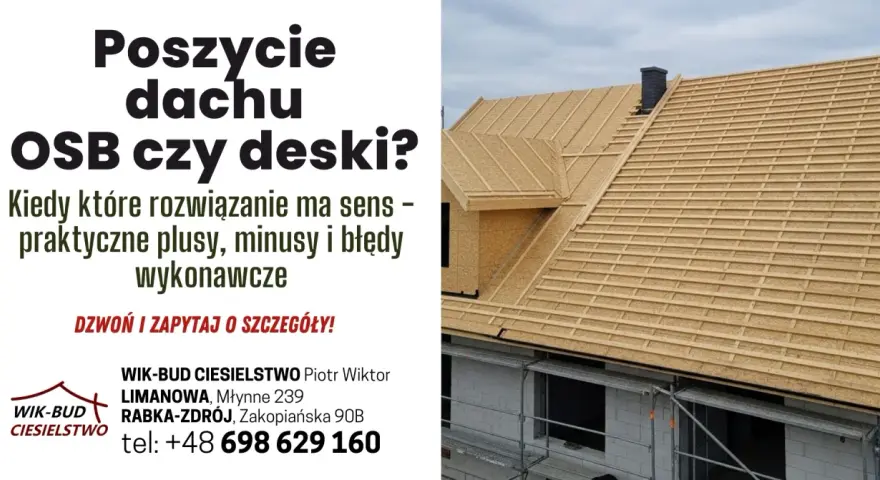 Budowa dachu z deskowaniem z płyt OSB i łaty. Wymagające poszycie dachu, które rozwiązanie wybrać?