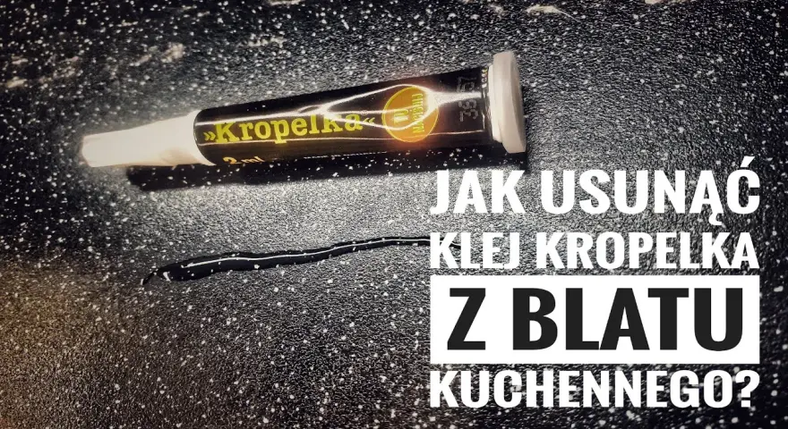 Jak zmyć super glue z blatu - skuteczne metody bez uszkodzeń