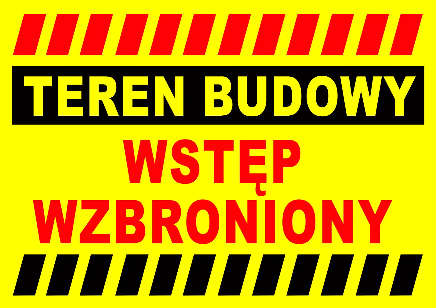Tablica informacyjna budowy: TEREN BUDOWY, WSTĘP WZBRONIONY. Ostrzeżenie o zakazie wstępu na teren budowy.