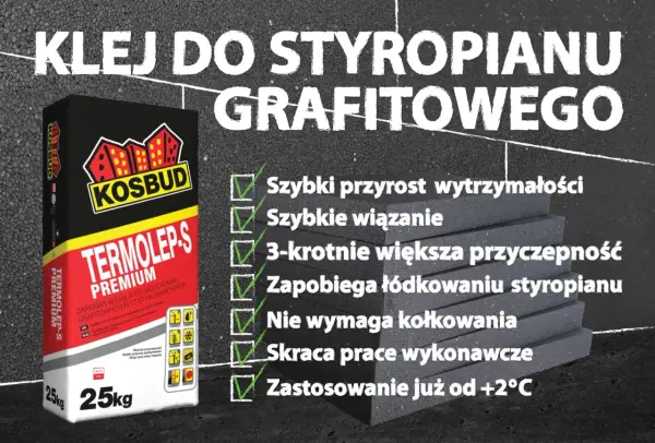 Jaki klej do styropianu? TERMOLEP-S PREMIUM KOSBUD - szybki, mocny, zapobiega łódkowaniu. Idealny do grafitowego styropianu.